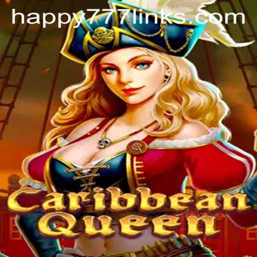 Unveiling the Adventure of CaribbeanQueen: Dive Into the Thrilling World of Happy777