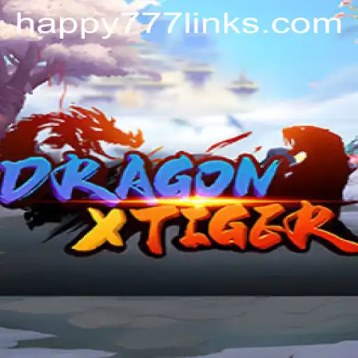 DragonXTiger: Unleashing the Thrill of Happy777
