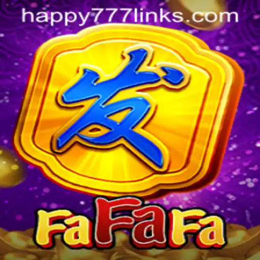 Exploring the Exciting World of FaFaFa: Happy777 Edition