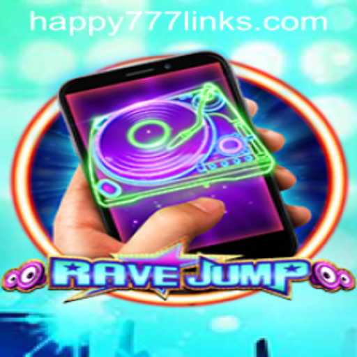 RaveJumpmobile: A Thrilling Adventure in the World of Happy777